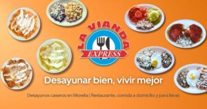 Desayunos caseros en Morelia con chilaquiles, huevos y café en La Vianda Express