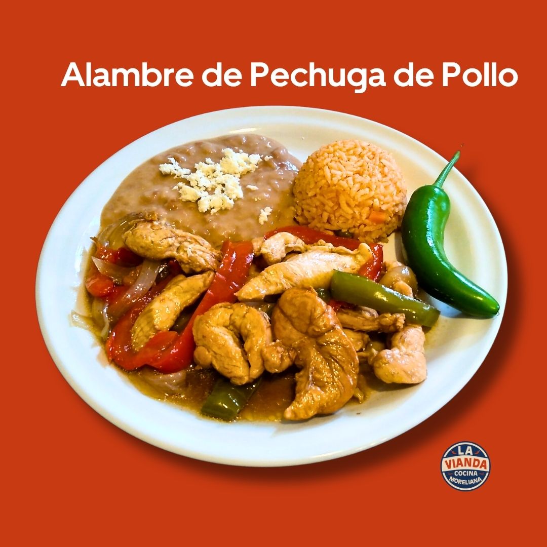 Alambre de pechuga de pollo con verduras, arroz y guarnición, comida casera en Morelia Zona Camelinas