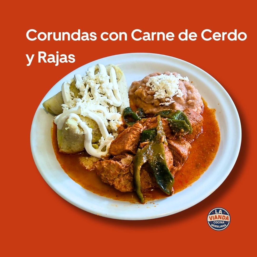 Corundas con carne de cerdo y rajas, comida casera en Morelia Zona Camelinas