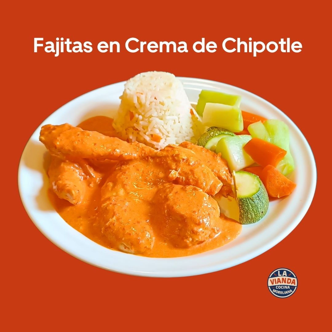 Fajitas en crema de chipotle con guarniciones, comida casera en Morelia Zona Camelinas