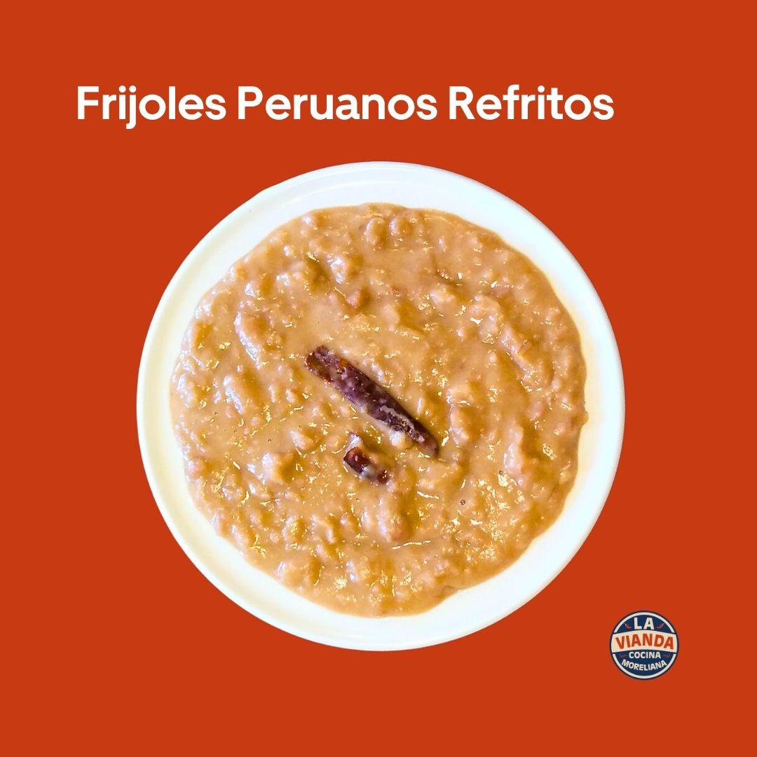 Frijoles peruanos refritos como acompañamiento, comida casera en Morelia Zona Camelinas