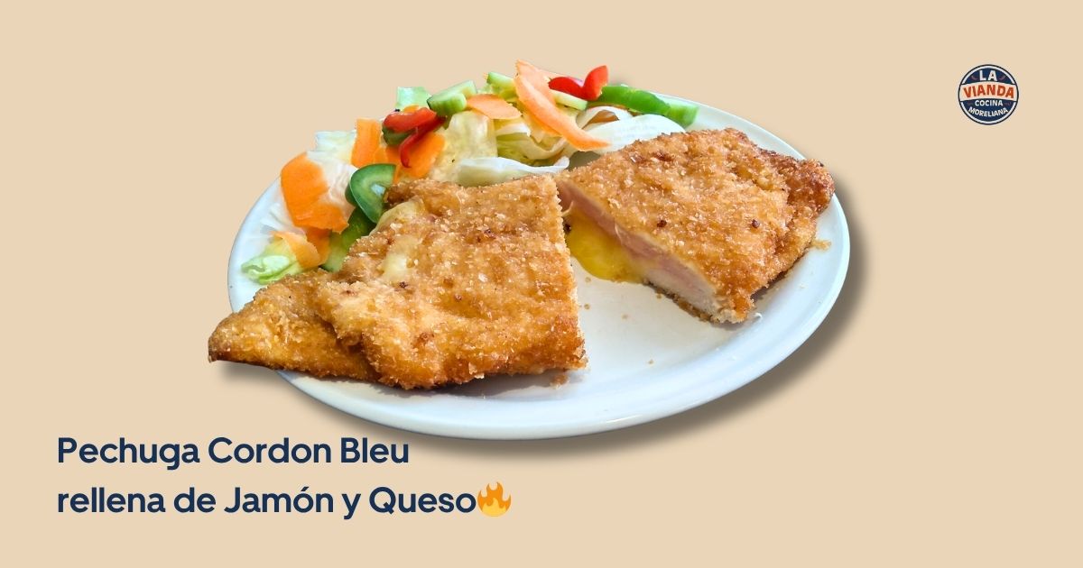 Pechuga cordon bleu rellena de jamón de pavo y queso mozzarella, comida casera en Morelia en La Vianda Cocina Moreliana