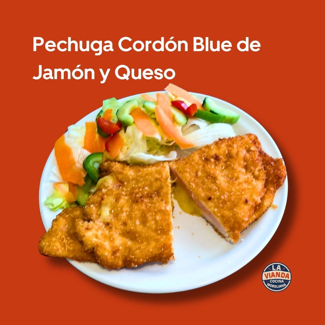 Pechuga cordón blue de jamón y queso con guarniciones, comida casera en Morelia Zona Camelinas