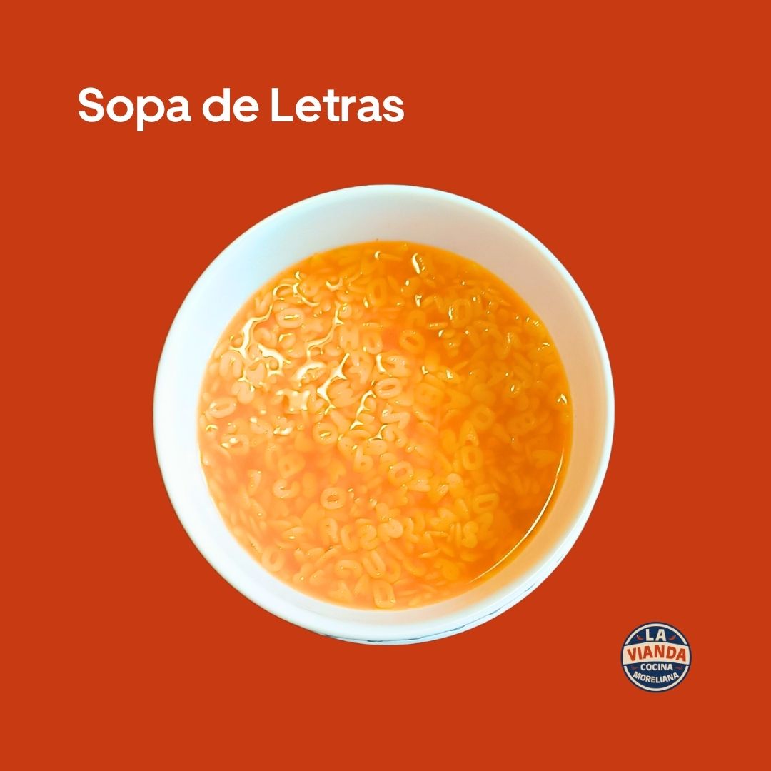 Sopa de letras como entrada o acompañamiento, comida casera en Morelia Zona Camelinas