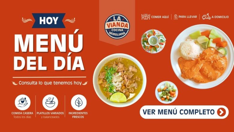 Menú del día 13 de mayo de 2026 en La Vianda Cocina Moreliana con fajitas en crema de chipotle y carne en su jugo estilo Jalisco en Zona Camelinas. Comida Casera en Morelia para el 13 de mayo de 2026