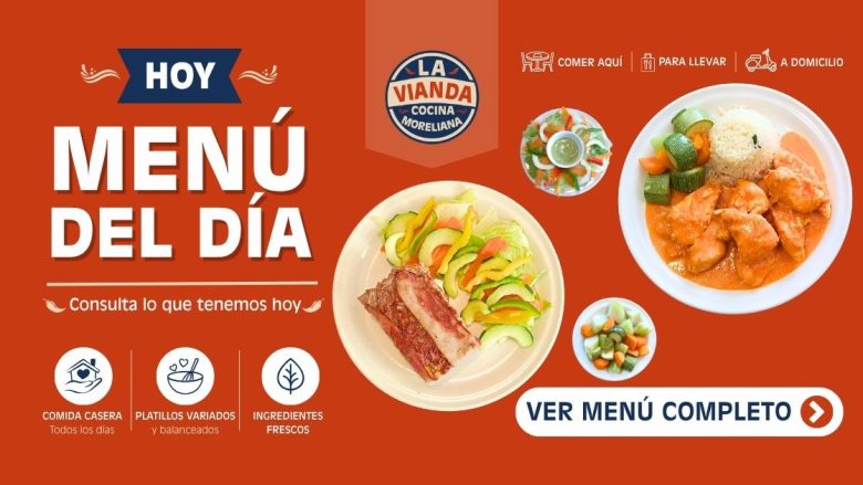 Comida Casera en Morelia para el 6 de mayo de 2026 con fajitas de pollo en crema de morrón y pastel de carne de res en La Vianda Cocina Moreliana