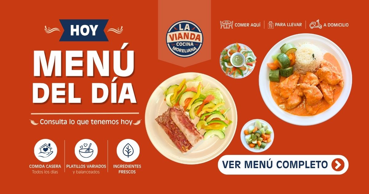 Comida Casera en Morelia para el 6 de mayo de 2026 con fajitas de pollo en crema de morrón y pastel de carne de res en La Vianda Cocina Moreliana