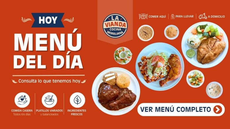 Comida Casera en Morelia para el 7 de mayo de 2026 con enchiladas placeras, pollo con mole almendrado y filete de pescado empanizado en La Vianda Cocina Moreliana