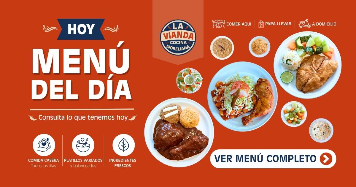 Comida Casera en Morelia para el 7 de mayo de 2026 con enchiladas placeras, pollo con mole almendrado y filete de pescado empanizado en La Vianda Cocina Moreliana